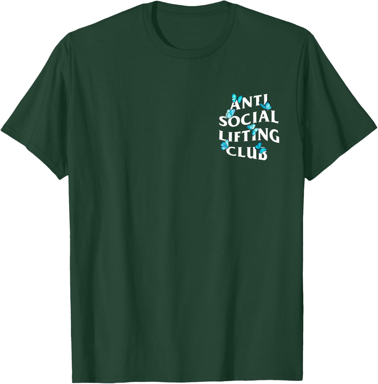 Anti social lifting club with butterflies T-Shirt - T-Shirt | Forest