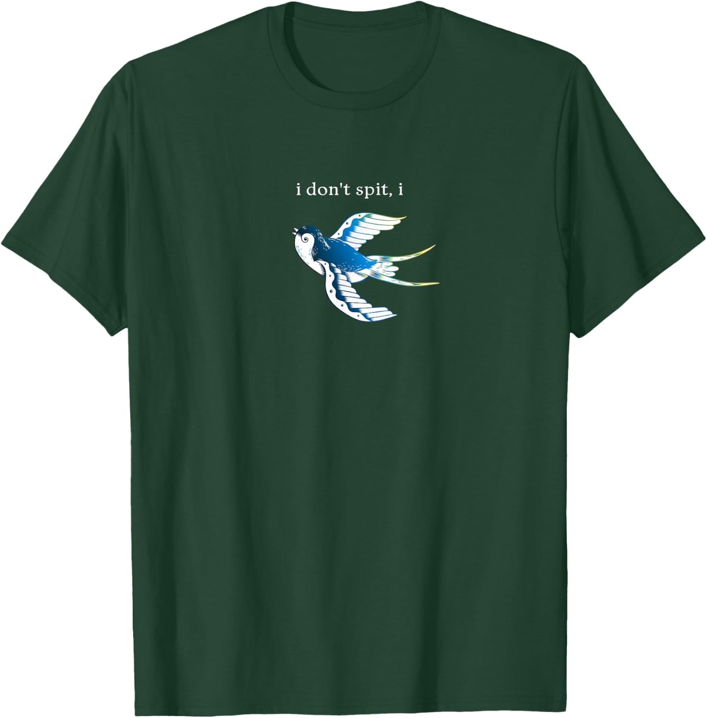 I Don't Spit I Swallow Funny Bird Watching Bird Watcher T-Shirt - T-Shirt | Forest