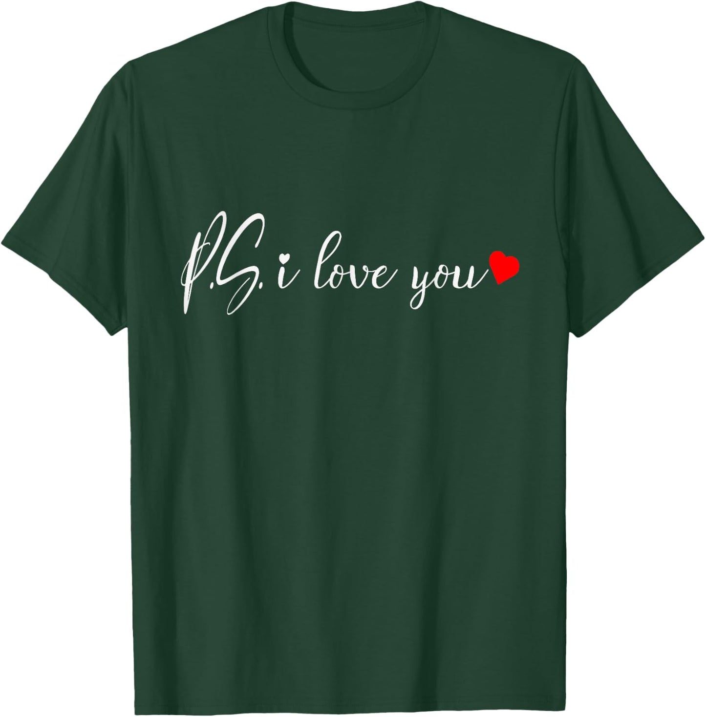 PS I Love You Shirt - Valentines Love , Valentines Couple T-Shirt - T-Shirt | Forest