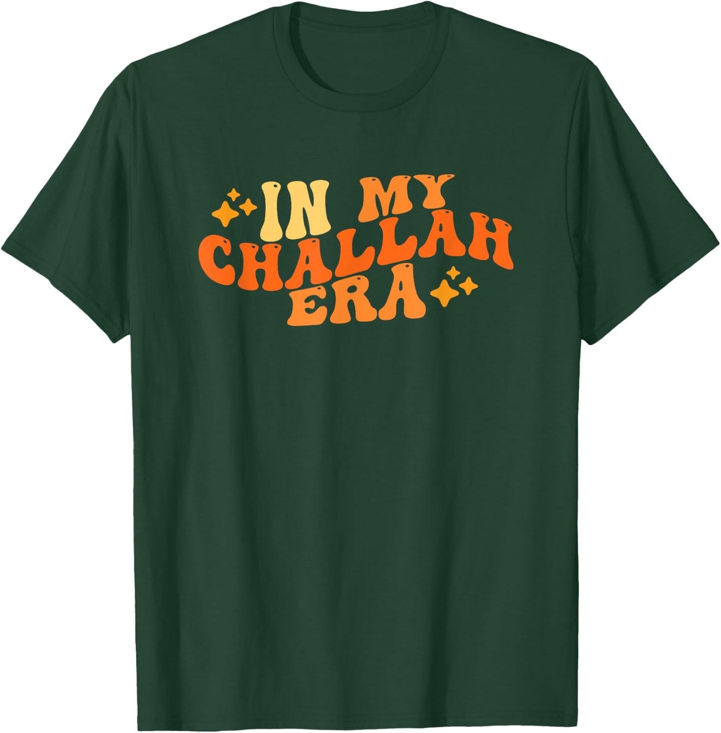 In My Challah Era Funny Challah Bread Pun Bread Making Era T-Shirt - T-Shirt | Forest