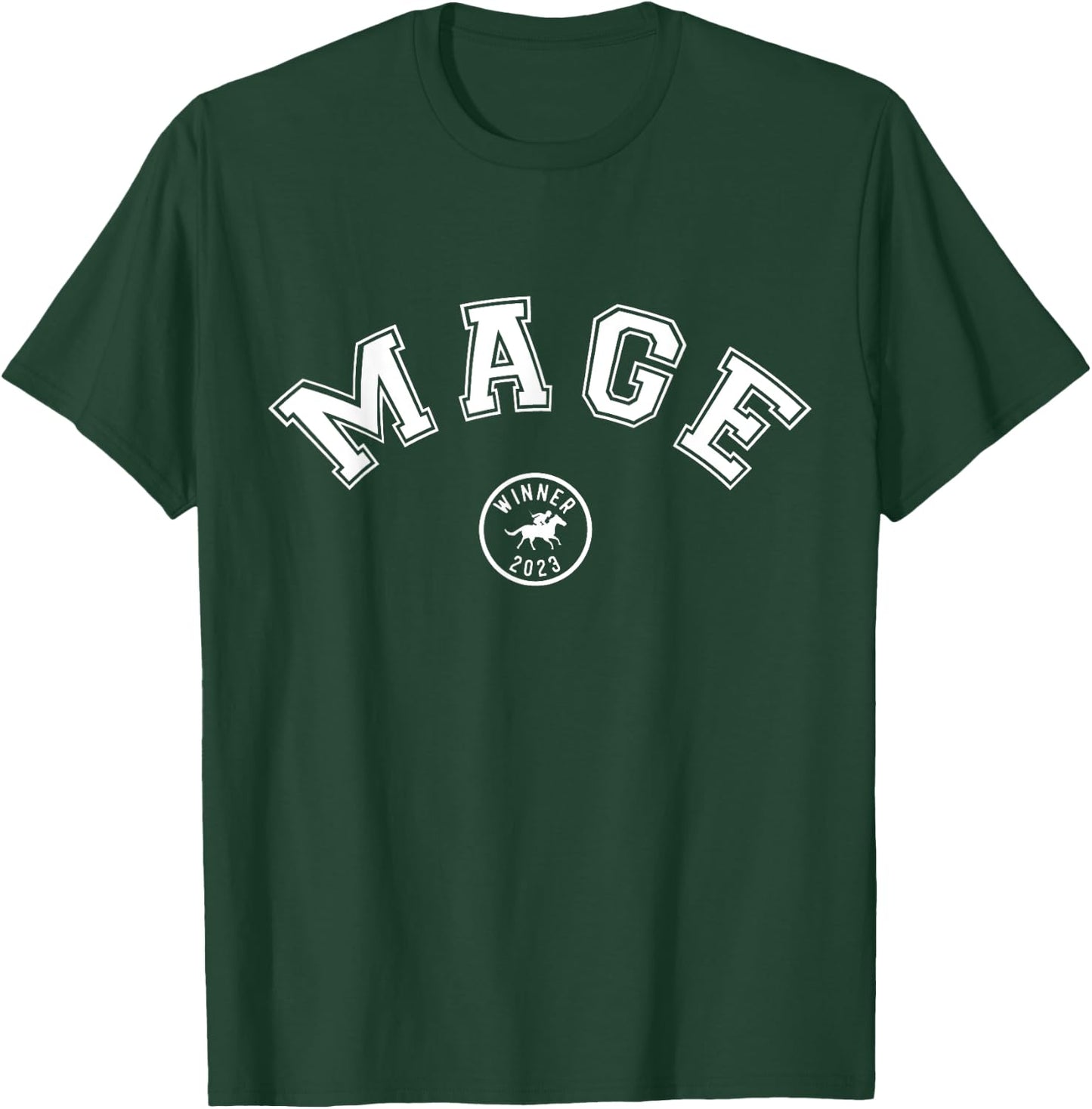 Mage 2023 Graphic Horse Racing Phrase T-Shirt - T-Shirt | Forest