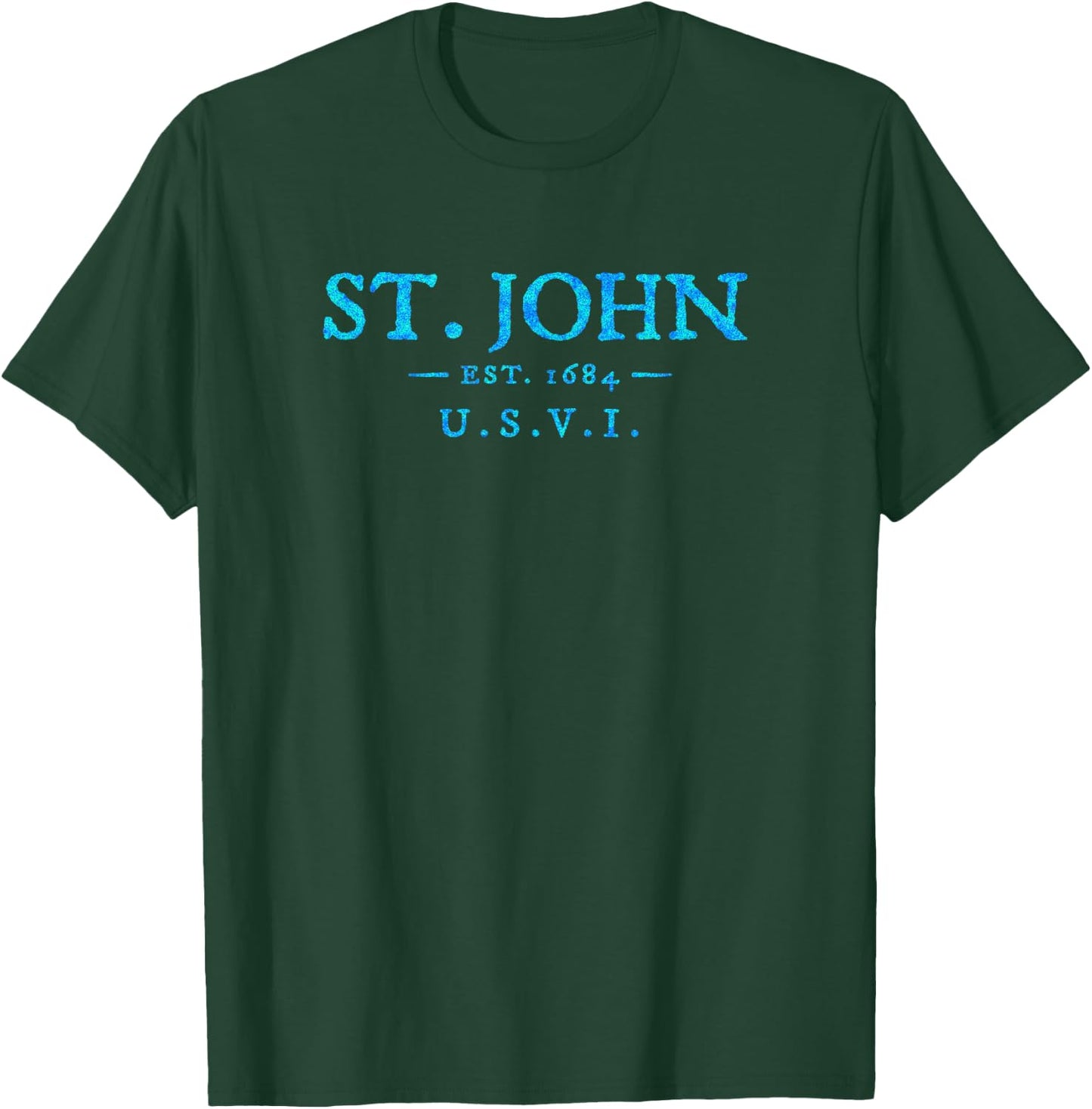 St John USVI Colorful Text Vacation Souvenir T-Shirt - T-Shirt | Forest