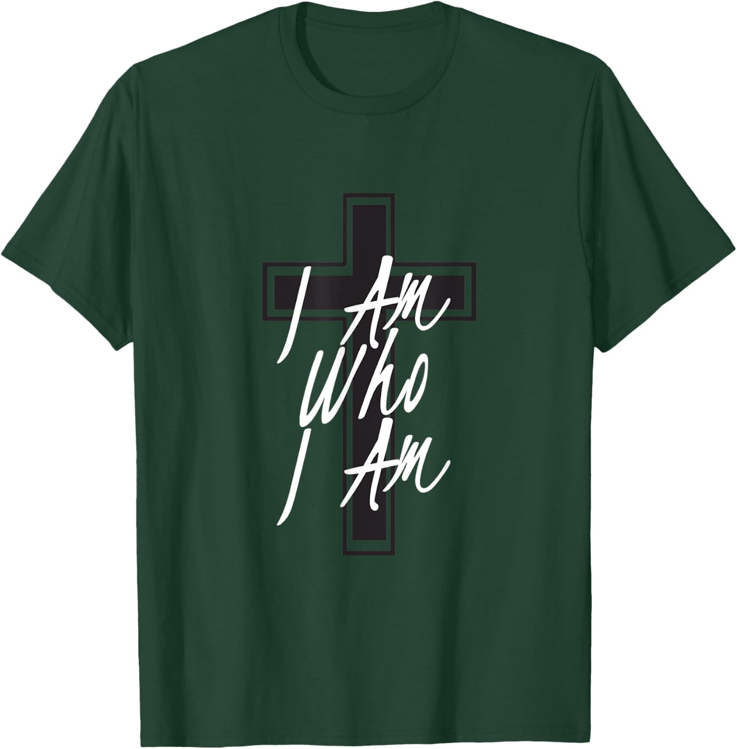 I am Who I am T-Shirt - T-Shirt | Forest