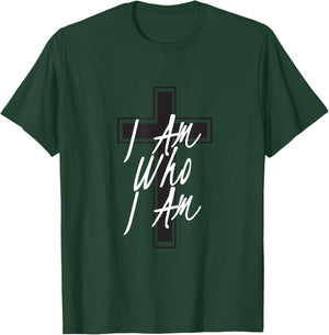 I am Who I am T-Shirt - T-Shirt | Forest