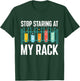 Stop Staring At My Rack - Medical Laboratory Lab Technician T-Shirt - T-Shirt | Forest