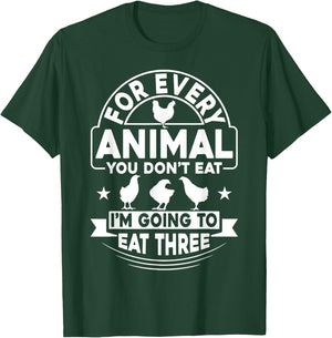 Anti-Vegetarian Shirt Funny Eat Three Animals Chicken T-Shirt - T-Shirt | Forest