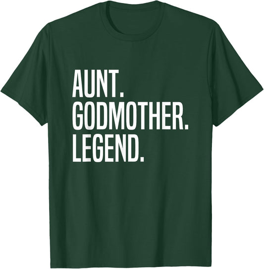 Aunt Godmother Legend T-Shirt - T-Shirt | Forest