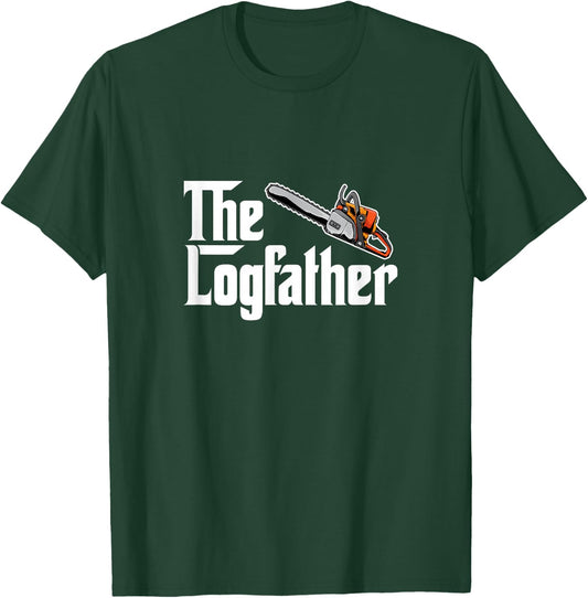 The Log Father Arborist Dad Chainsaw Tree Cutter Logger T-Shirt - T-Shirt | Forest