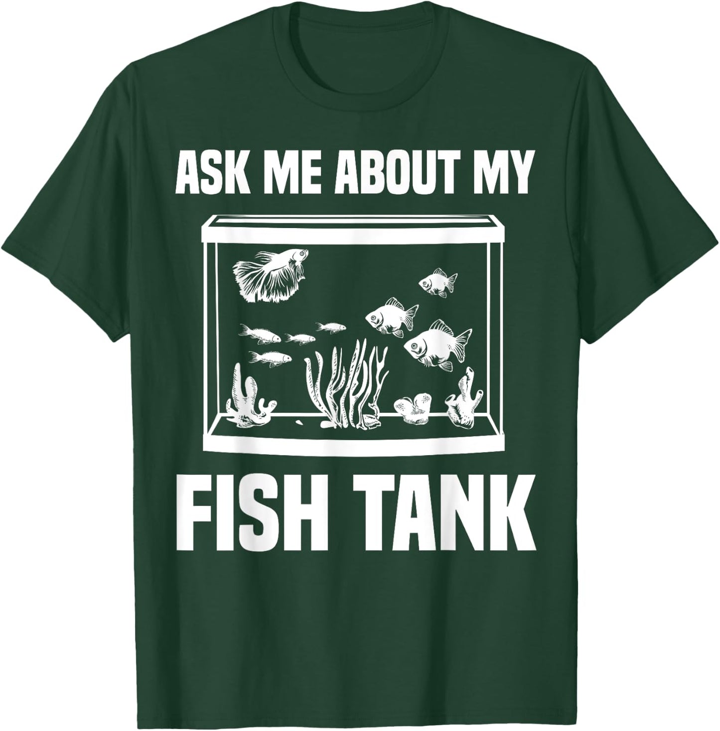 Funny Aquarium Saltwater Fish Tank Nerd Men Women Aquarists T-Shirt - T-Shirt | Forest