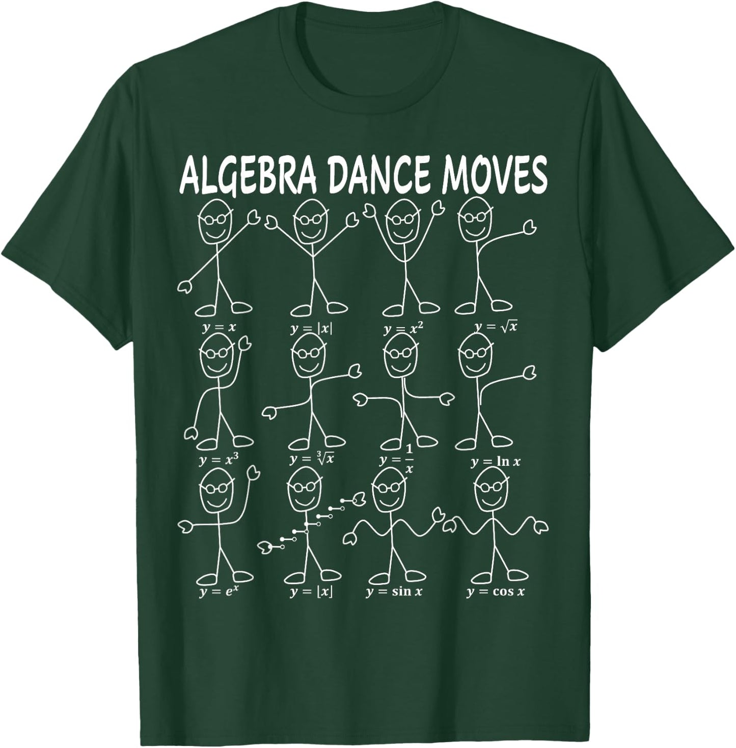 Funny Nerdy Algebra Functions Dance Moves Math Teacher Nerd Men Women Kids T-Shirt - T-Shirt | Forest