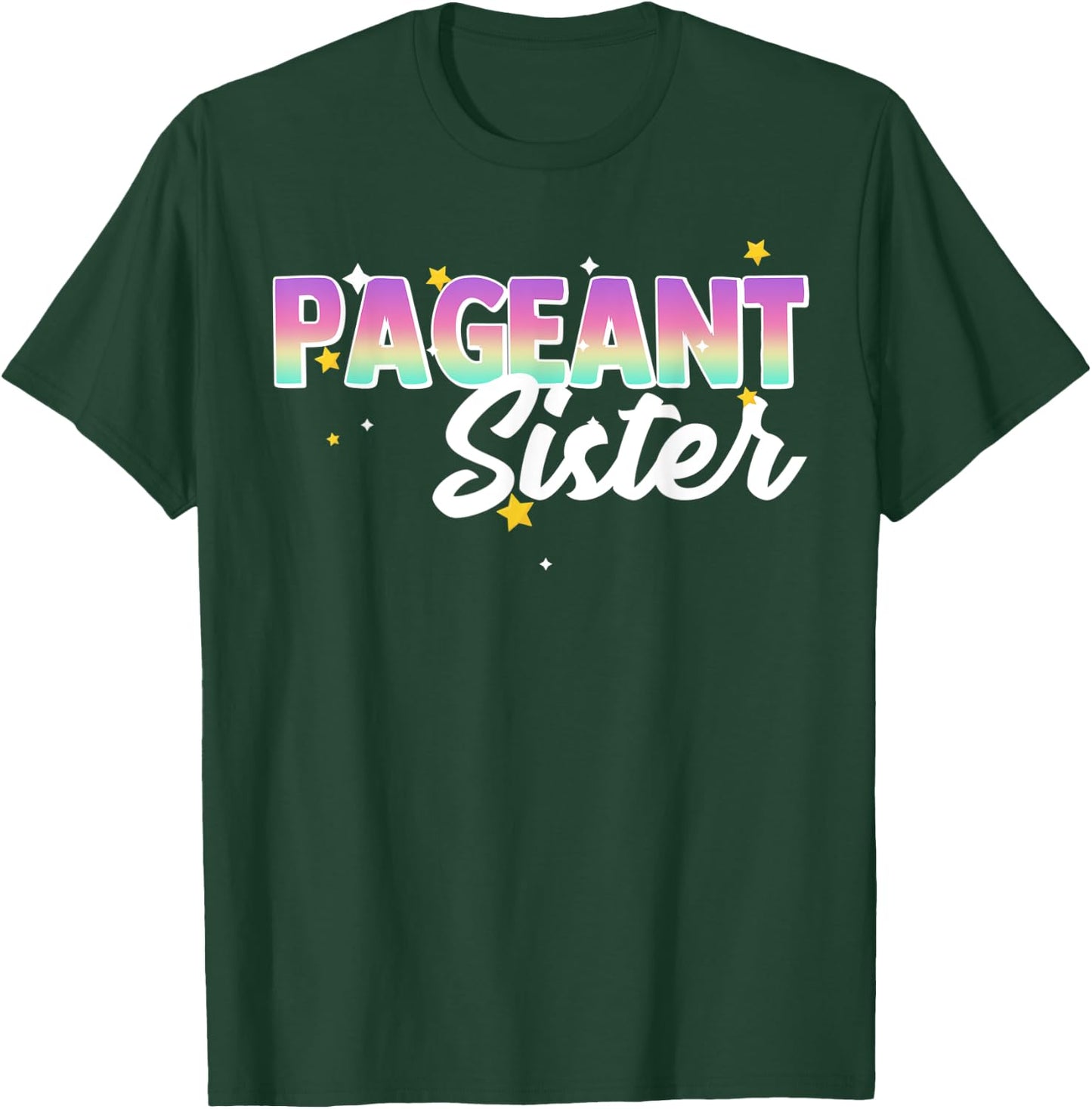 Pageant Sister Kids Matching Family Beauty Pageant Glitz T-Shirt - T-Shirt | Forest