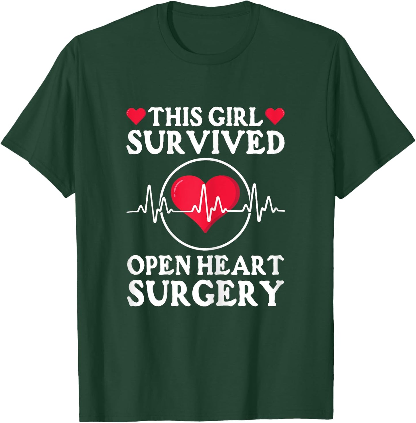 This Girl Survived Open Heart Surgery Get Well T-Shirt - T-Shirt | Forest