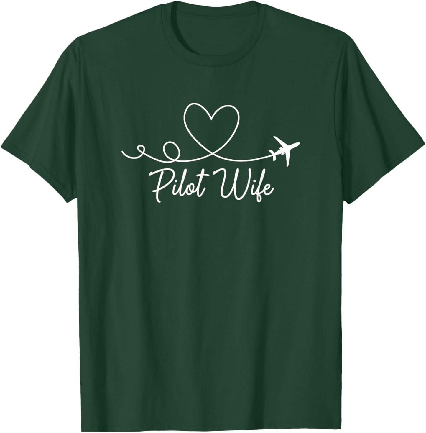 Pilot Wife Of A Pilot Wife Airplane Pilot Wife Heart T-Shirt - T-Shirt | Forest