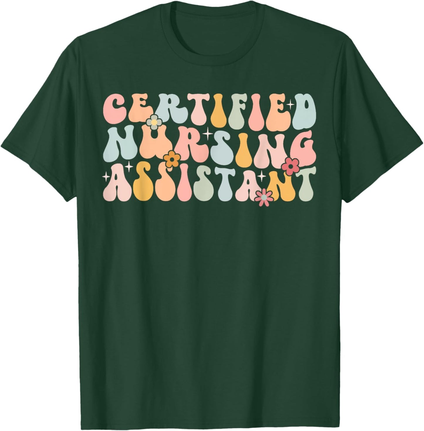 Certified Nursing Assistant Retro CNA Graduation Groovy T-Shirt - T-Shirt | Forest