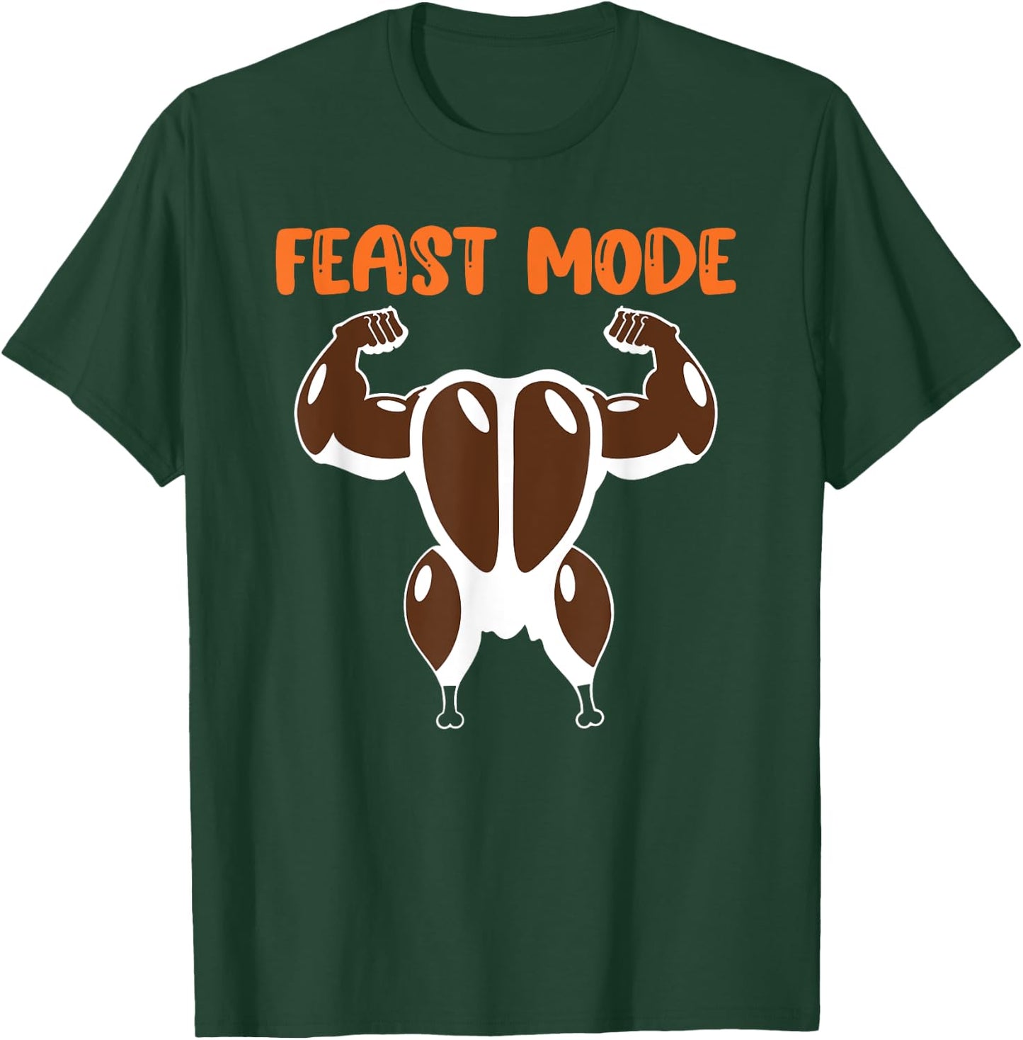 Feast Mode Muscle Turkey Workout Fitness Thanksgiving Funny T-Shirt - T-Shirt | Forest
