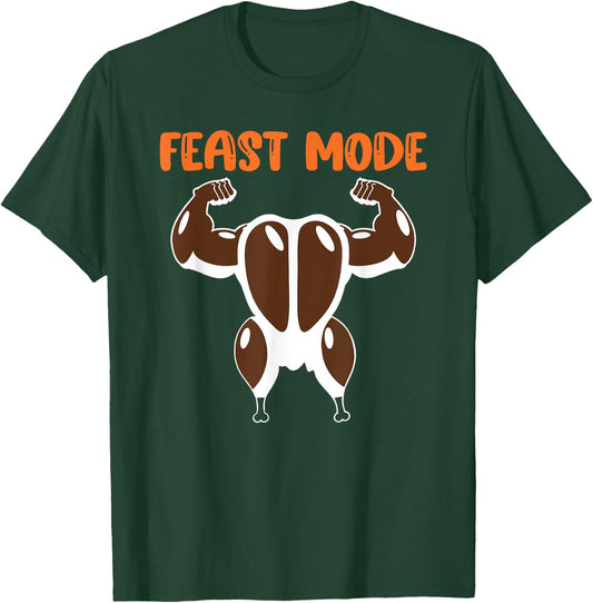 Feast Mode Muscle Turkey Workout Fitness Thanksgiving Funny T-Shirt - T-Shirt | Forest