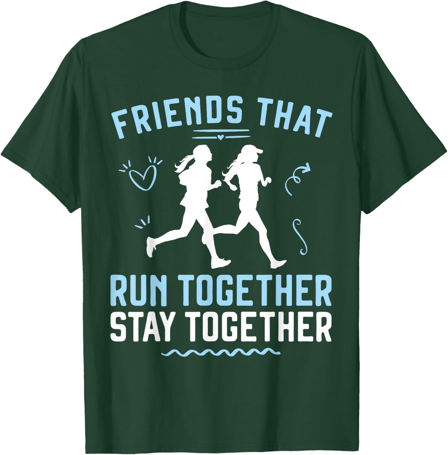 Running Runner Half Marathon Buddies Besties Friends That T-Shirt - T-Shirt | Forest
