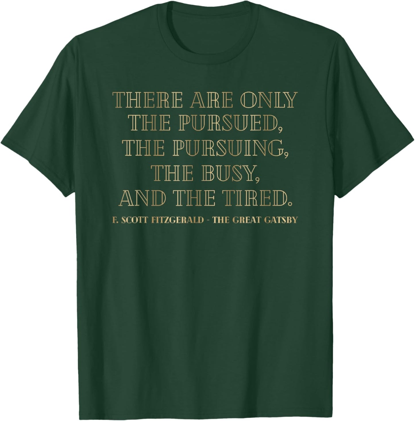 Gatsby Quote Book Love Fan Librarian 1920's Great Gatsby T-Shirt - T-Shirt | Forest