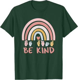 Be Kind ASL Sign Language Deaf SPED Teacher Kids Men Women T-Shirt - T-Shirt | Forest