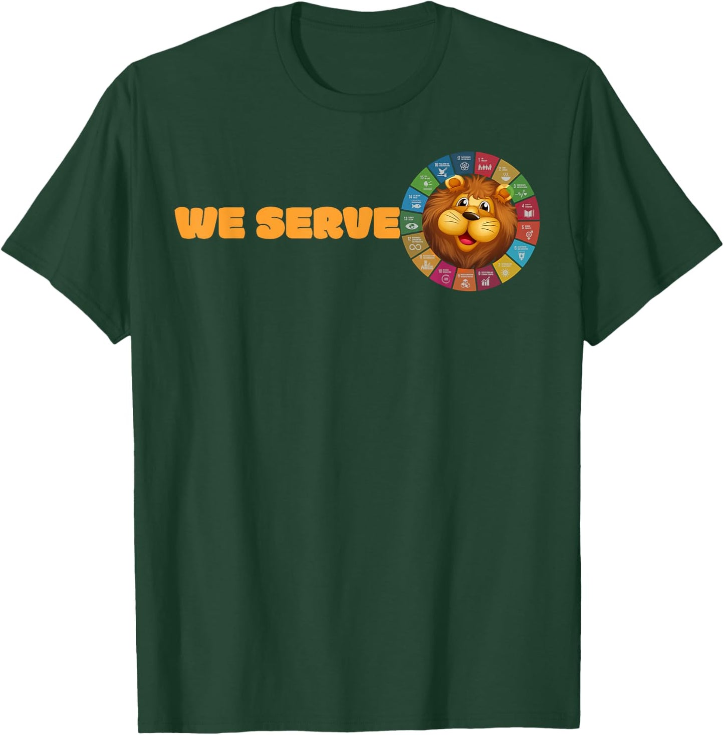Lions Club members We Serve volunteer SDG gift T-Shirt - T-Shirt | Forest