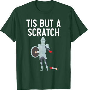 Tis But A Scratch Knight Lover Knighthood Warrior T-Shirt - T-Shirt | Forest