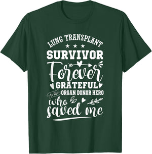 Lung Transplant Organ Recipient Survivor T-Shirt - T-Shirt | Forest
