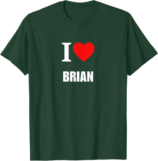 Cute I Love Heart Brian Parents Wife Husband Girl Boy T-Shirt - T-Shirt | Forest