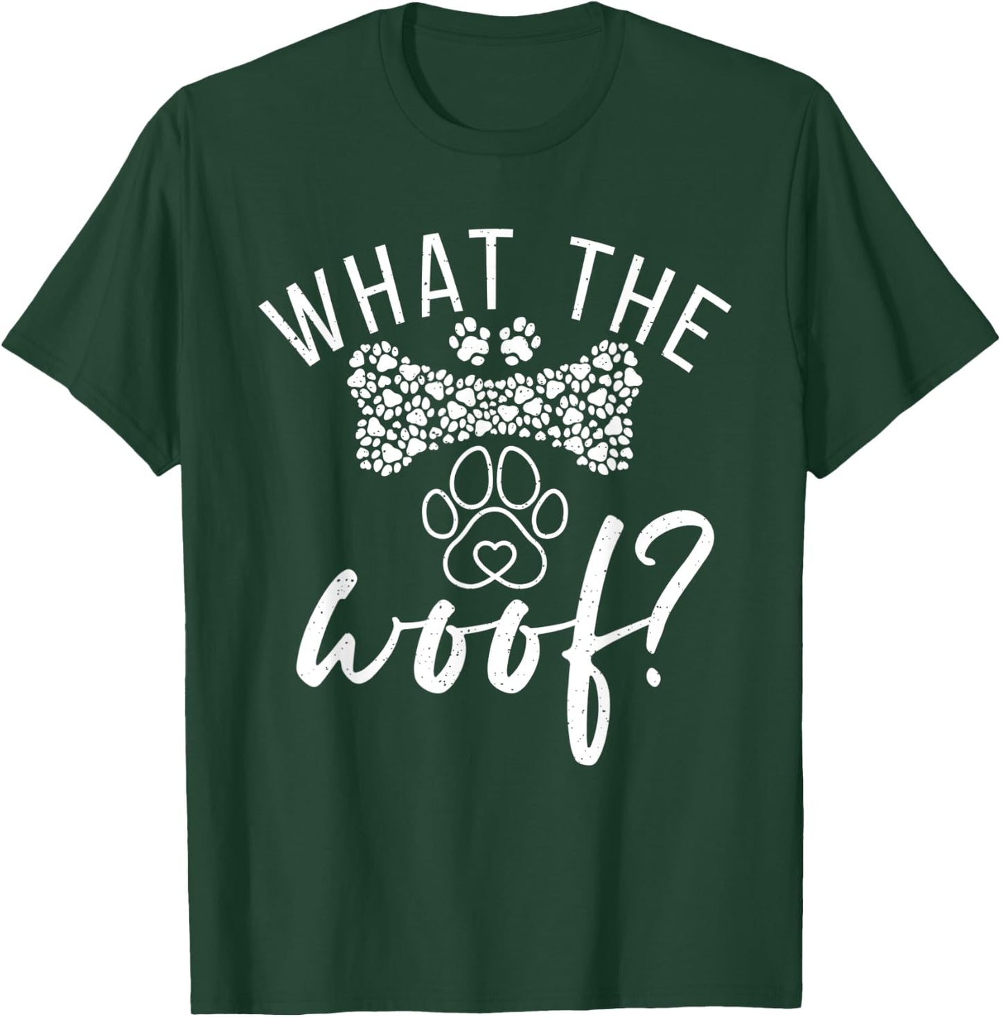 What the Woof Puppy Dog Lover Men Women T-Shirt - T-Shirt | Forest