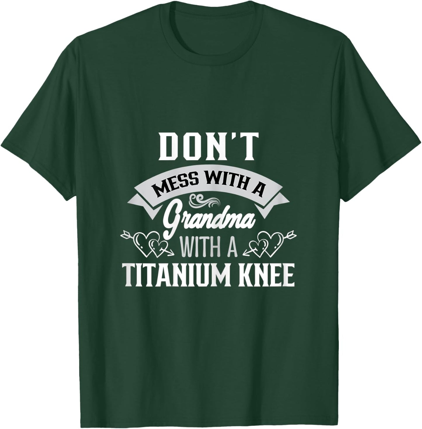 Grandma With Titanium Knee, Sports Injury, Knee Bandage T-Shirt - T-Shirt | Forest