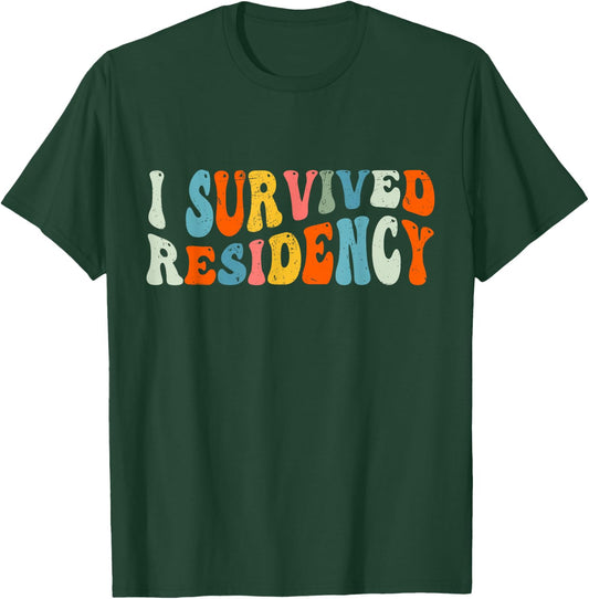 I Survived Residency Groovy Residency Graduation For Doctors T-Shirt - T-Shirt | Forest