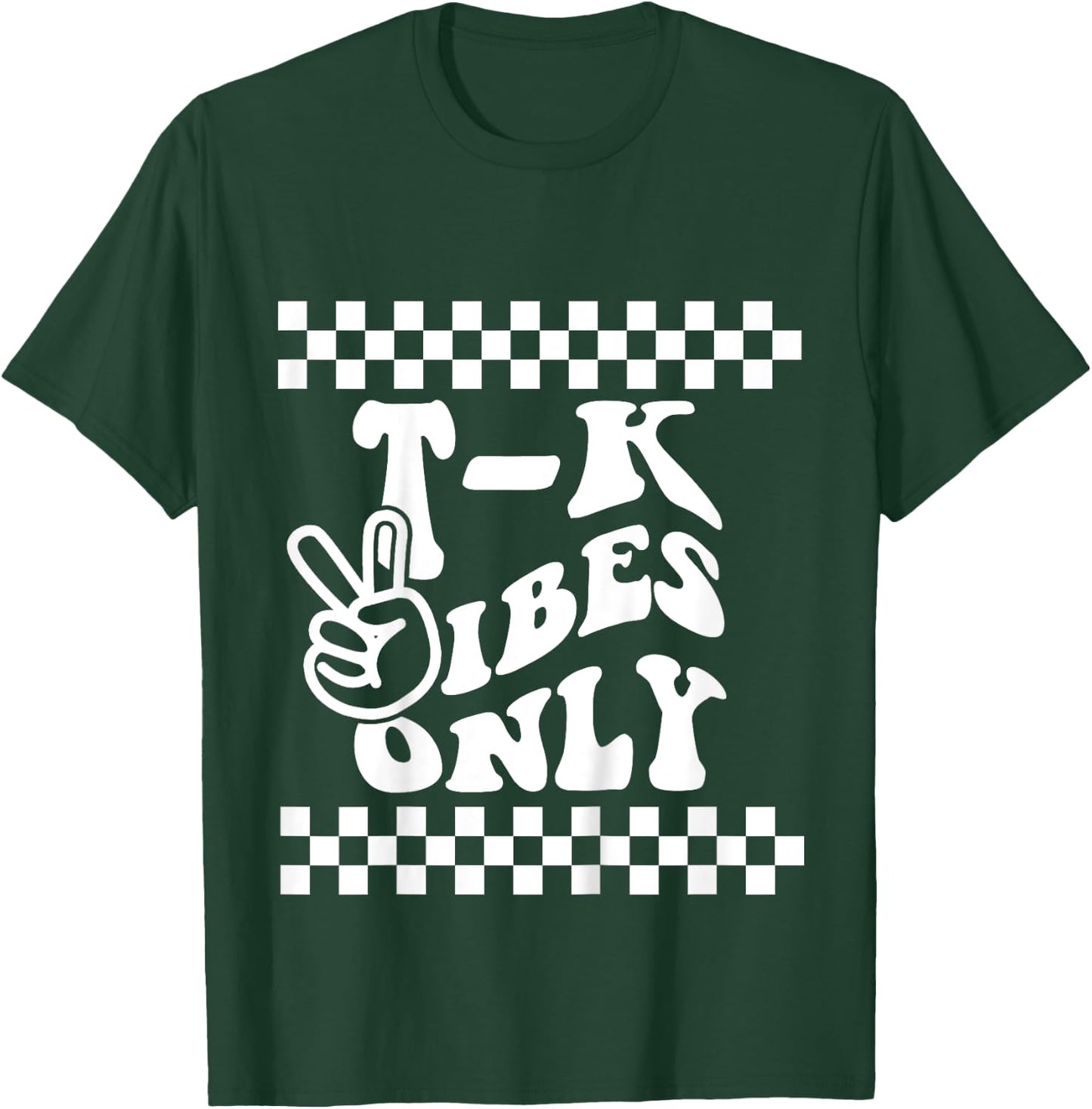 First Day of TK Vibes Only Retro Girl T K School Toddler Boy T-Shirt - T-Shirt | Forest