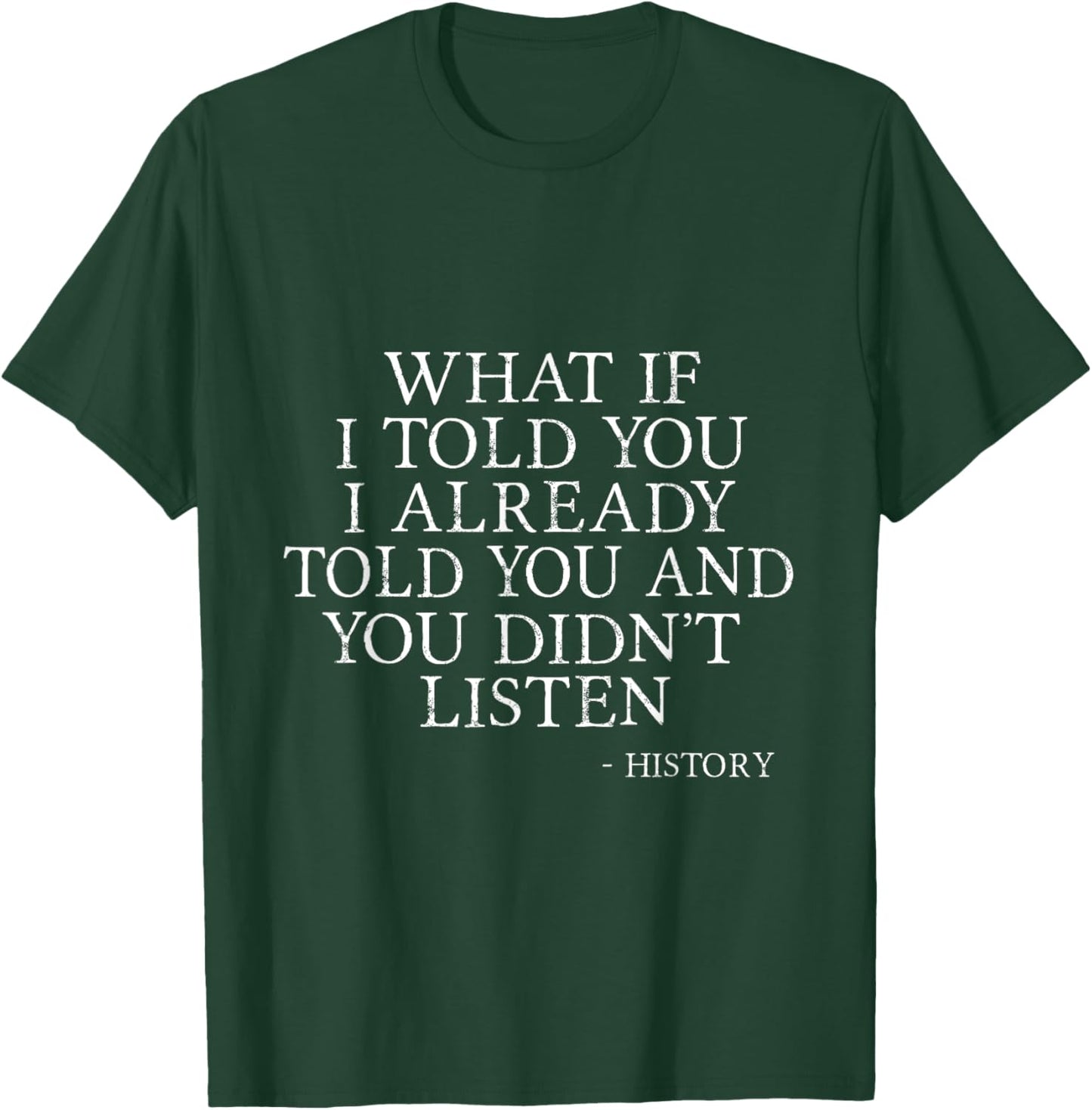 Funny Back to School History Lover History Teacher Student T-Shirt - T-Shirt | Forest