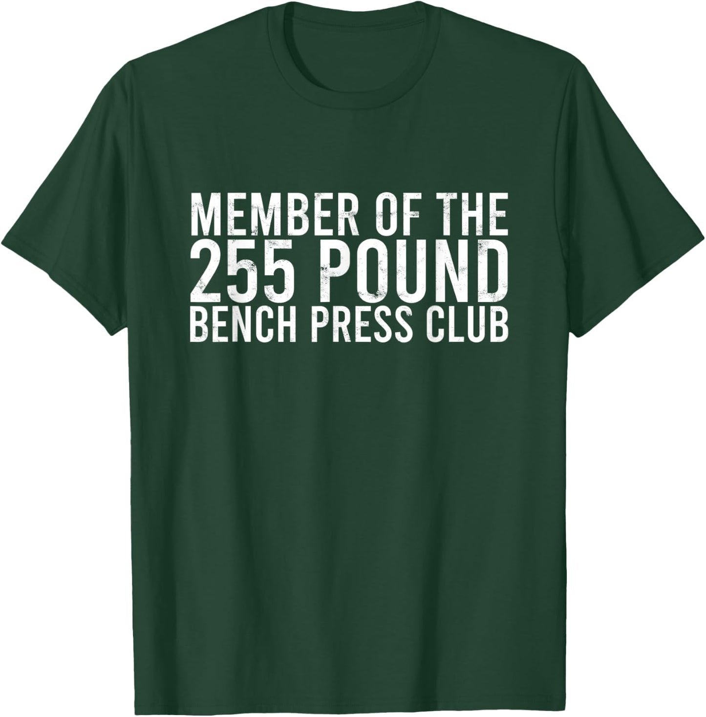 Member of the 225 pound bench press club - Gym Bodybuilding T-Shirt - T-Shirt | Forest