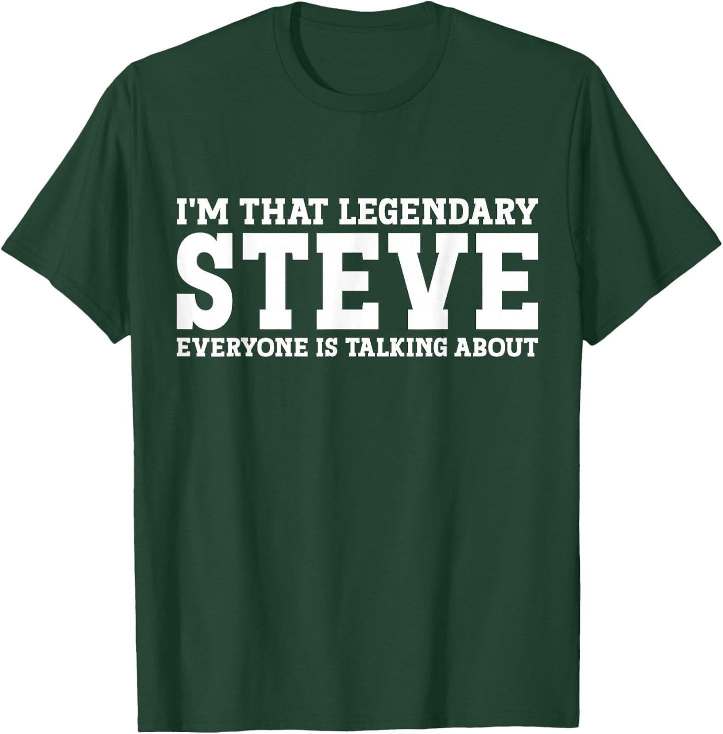 Steve Personal Name First Name Funny Steve T-Shirt - T-Shirt | Forest