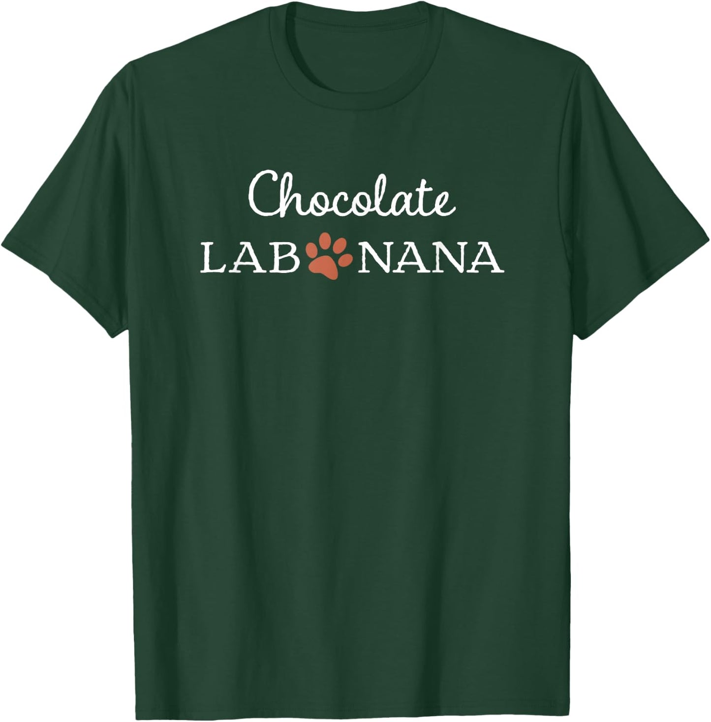 Chocolate Lab Nana Grandma Labrador Retriever T-Shirt - T-Shirt | Forest