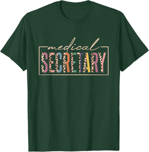 Medical Secretary, Hospital Medical Secretaries T-Shirt - T-Shirt | Forest