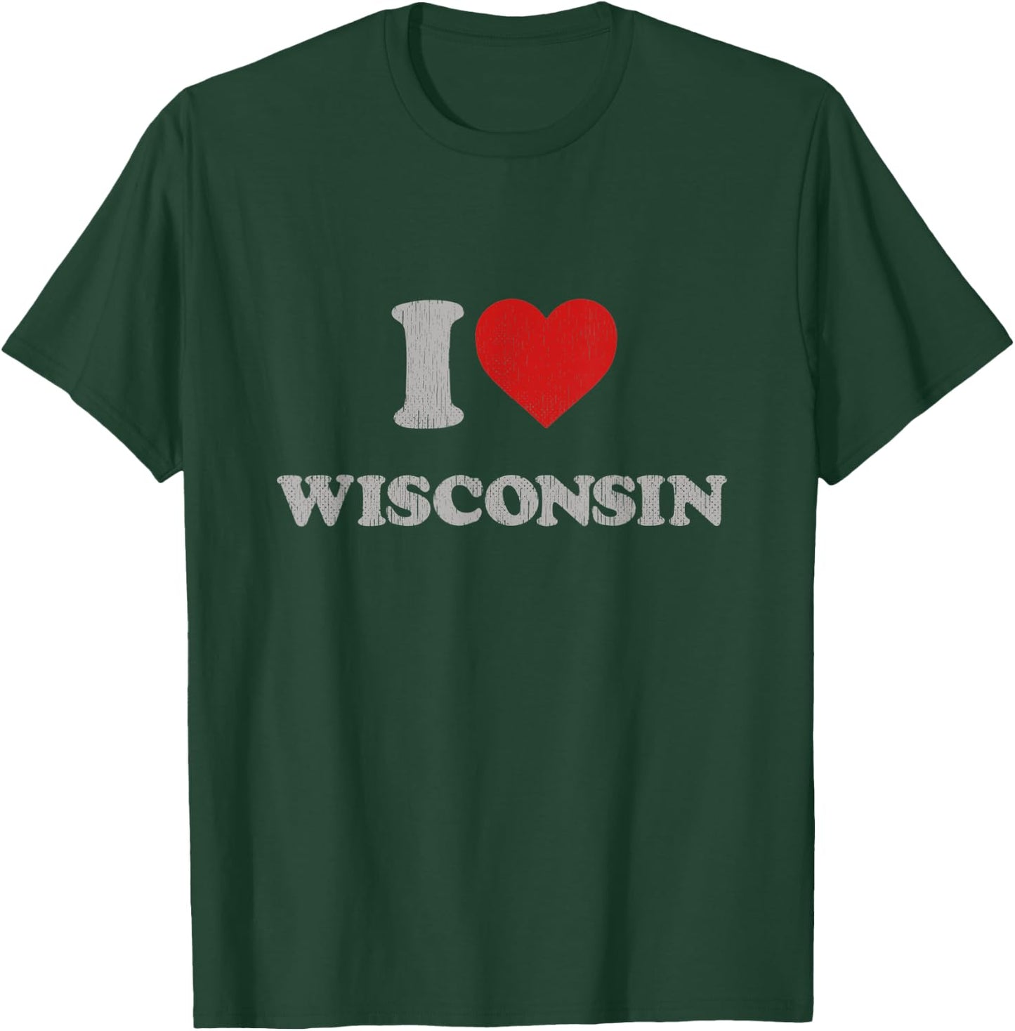 I Heart Wisconsin Souvenir I Love Wisconsin T-Shirt - T-Shirt | Forest
