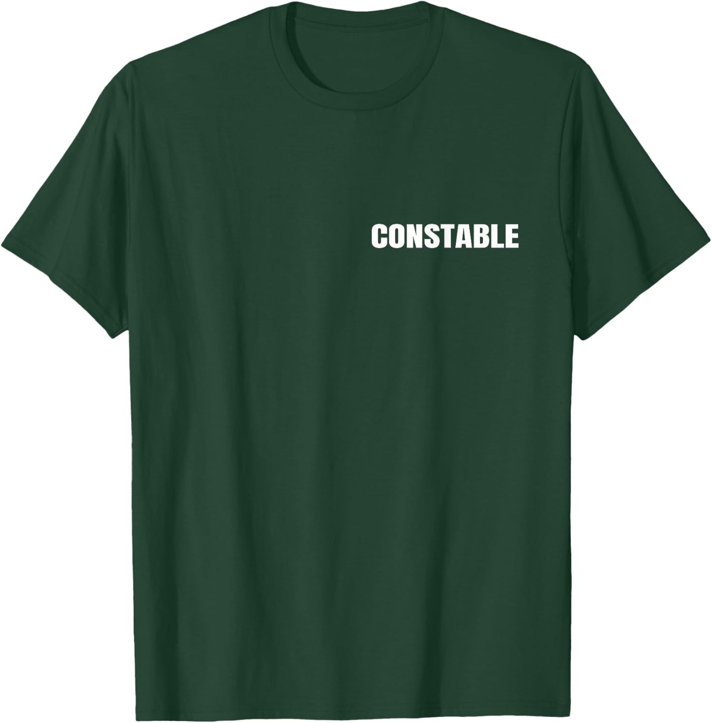 Constable WHITE FRONT PRINT Police Law Enforcement On Duty T-Shirt - T-Shirt | Forest