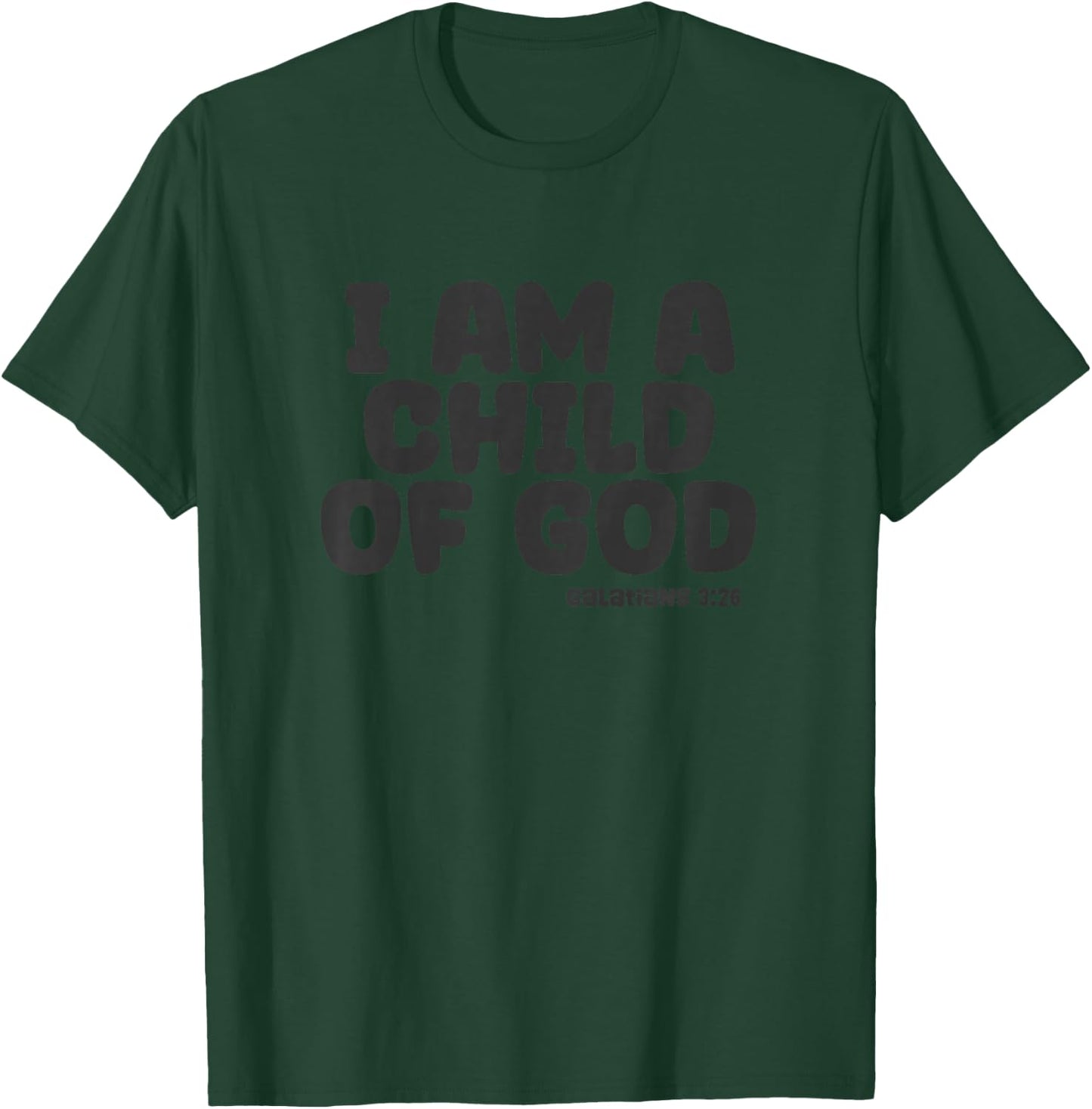 I Am A Child Of God Boys Girls T-Shirt - T-Shirt | Forest