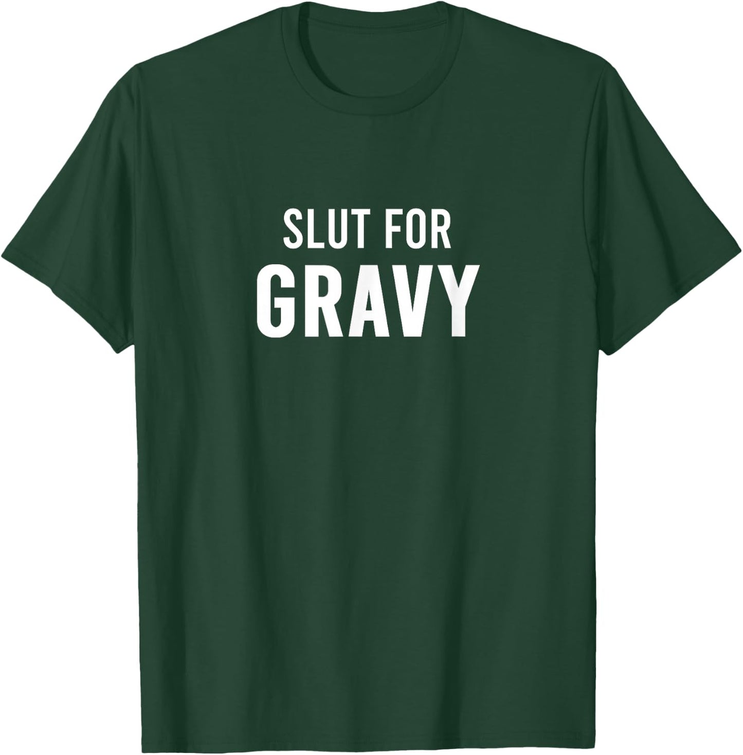 Funny Holiday Party Family Gathering Friendsgiving - Slut For Gravy - Black - Women's - Short Sleeve - U-Neck - Size Small T-Shirt - T-Shirt | Forest