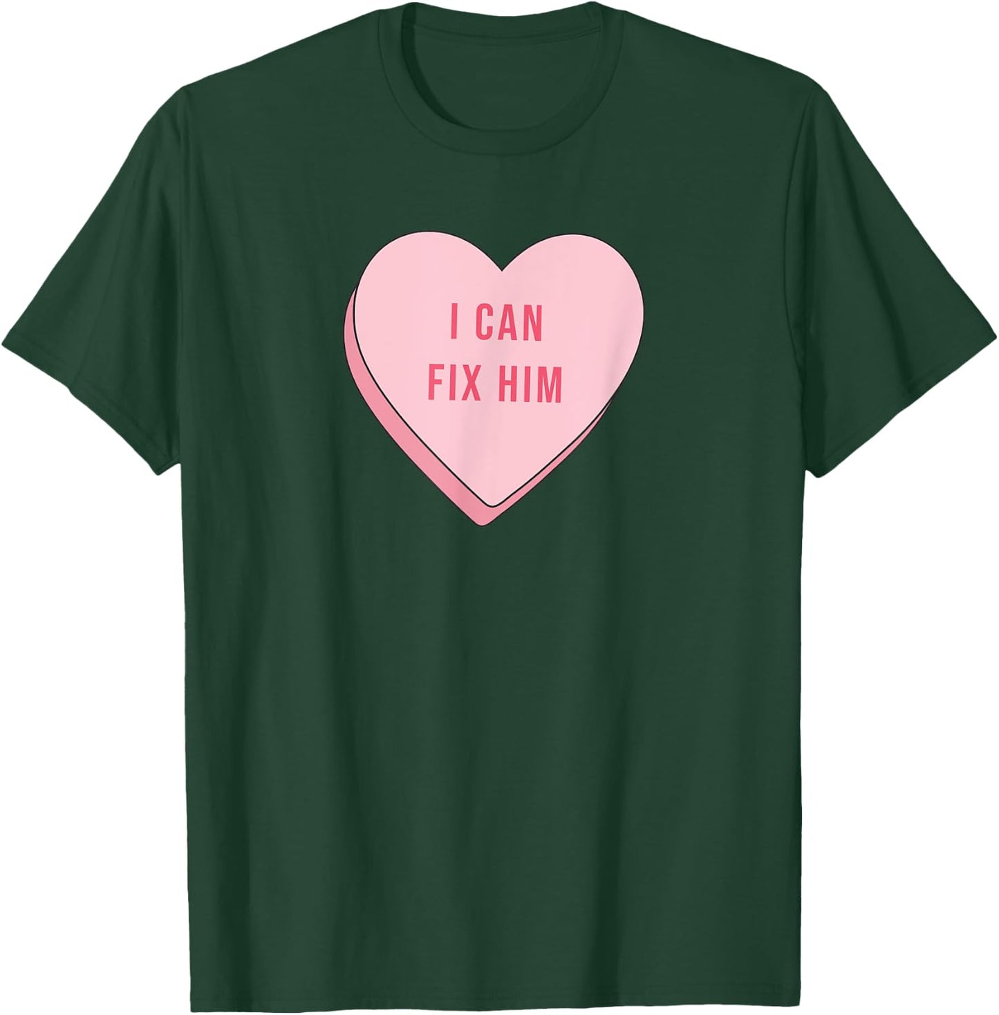 I Can Fix Him Funny Cute Relationship Quote Saying Kawaii T-Shirt - T-Shirt | Forest