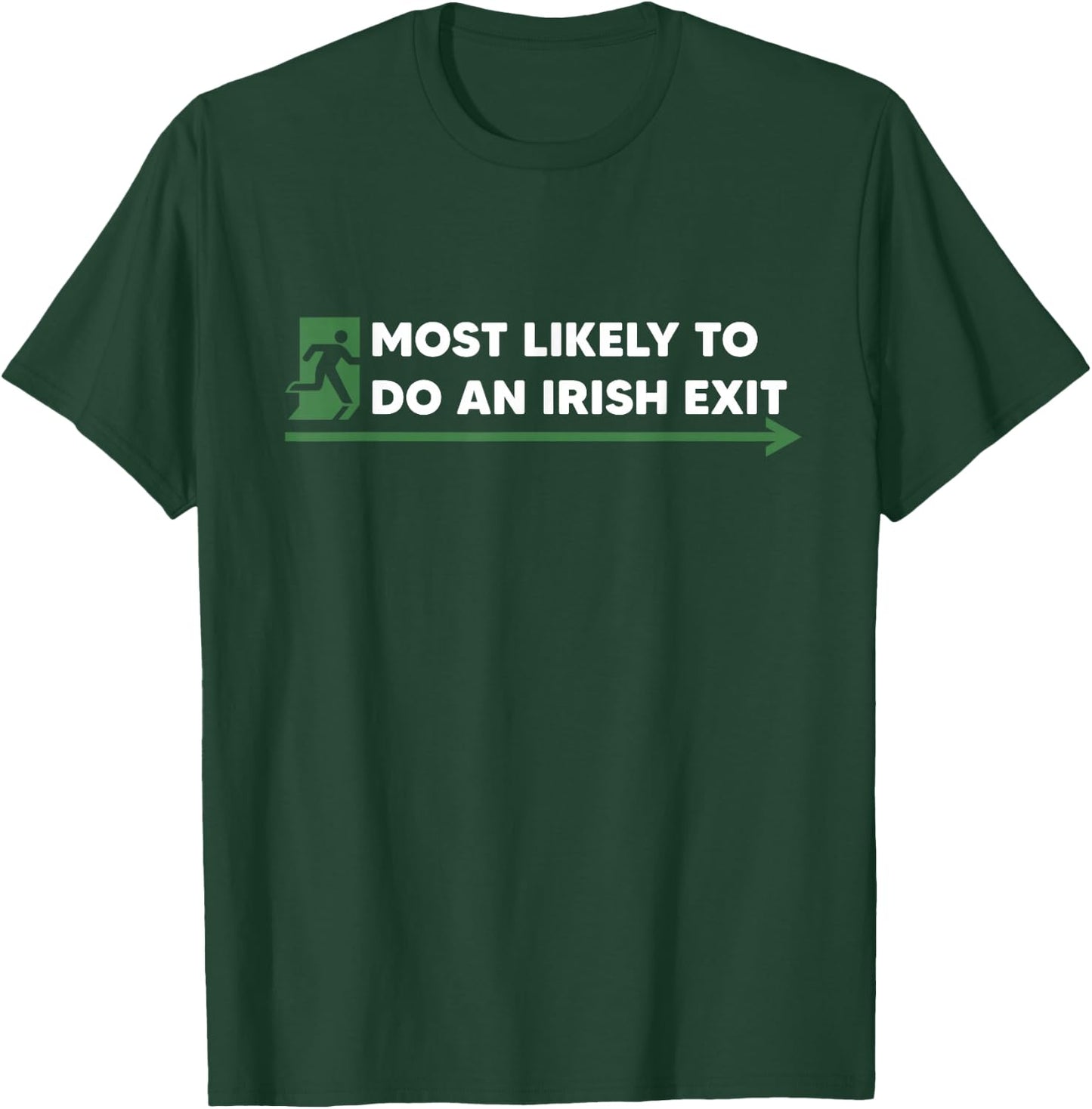 Irish Exit Shamrock St Patrick's Day Funny Gift T-Shirt - T-Shirt | Forest