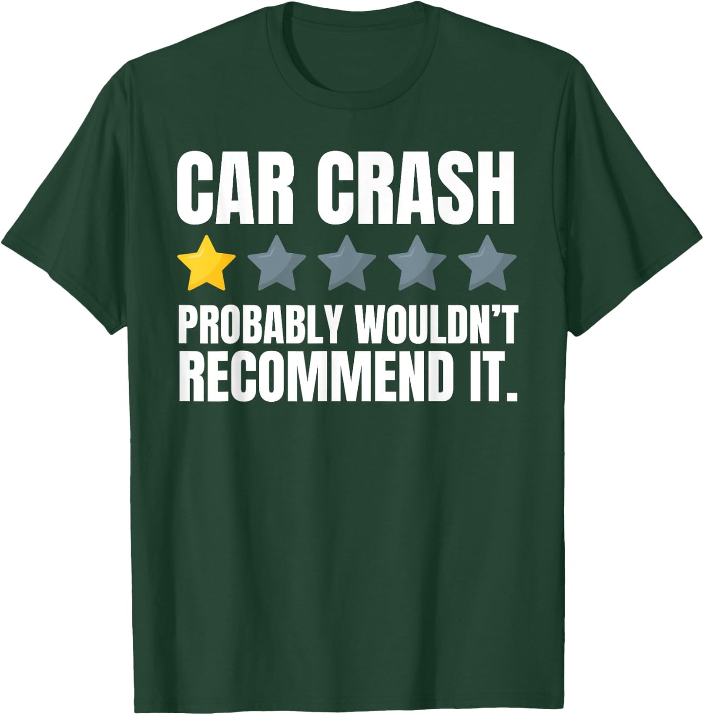Funny Car Crash and Hit By Car T-Shirt - T-Shirt | Forest