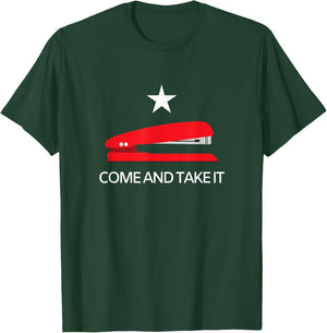Come and Take It - Office Stapler T-Shirt - T-Shirt | Forest