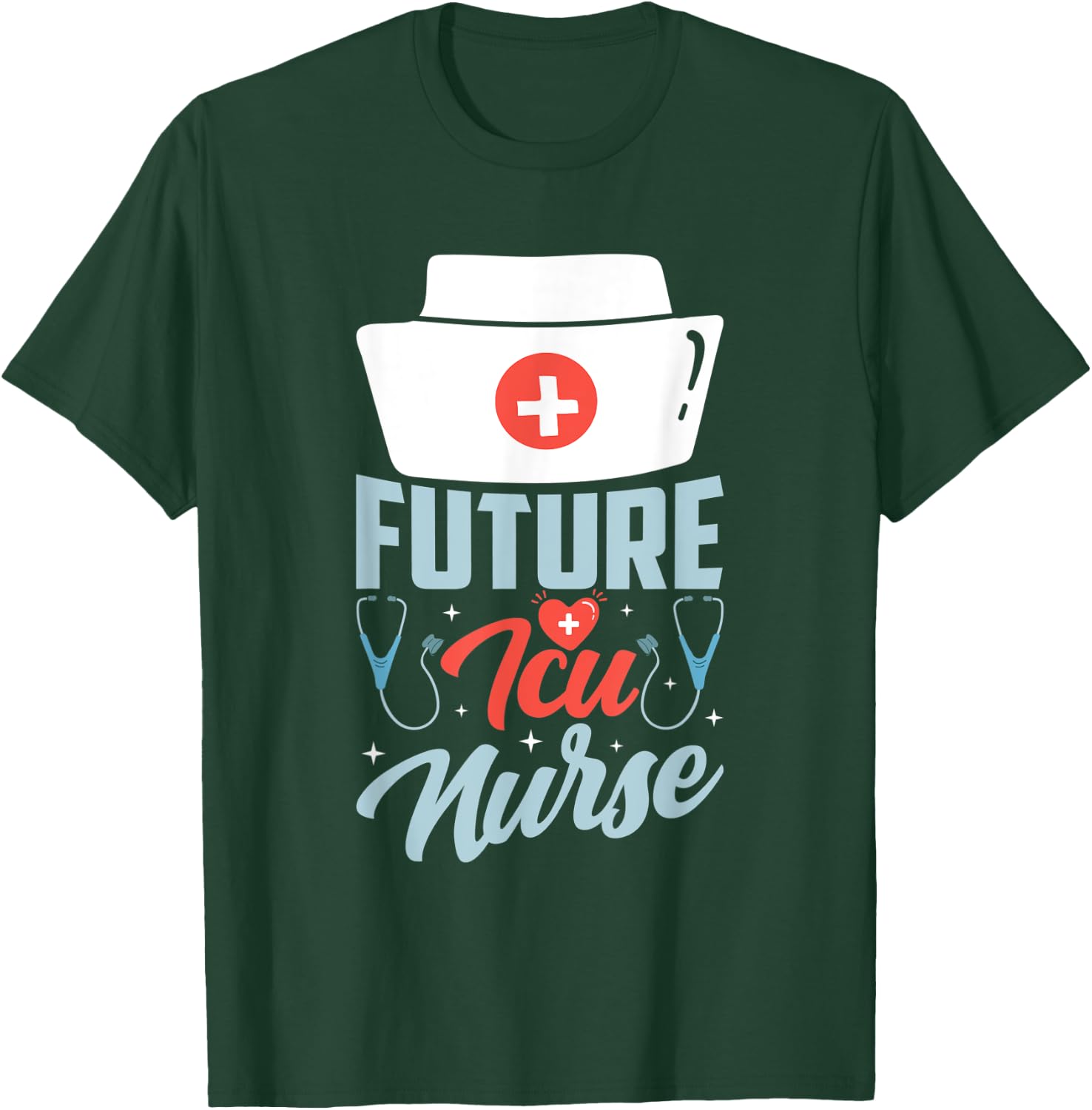 Future Icu Nurse Ice Nursing Intensive Care Hospital T-Shirt - T-Shirt | Forest