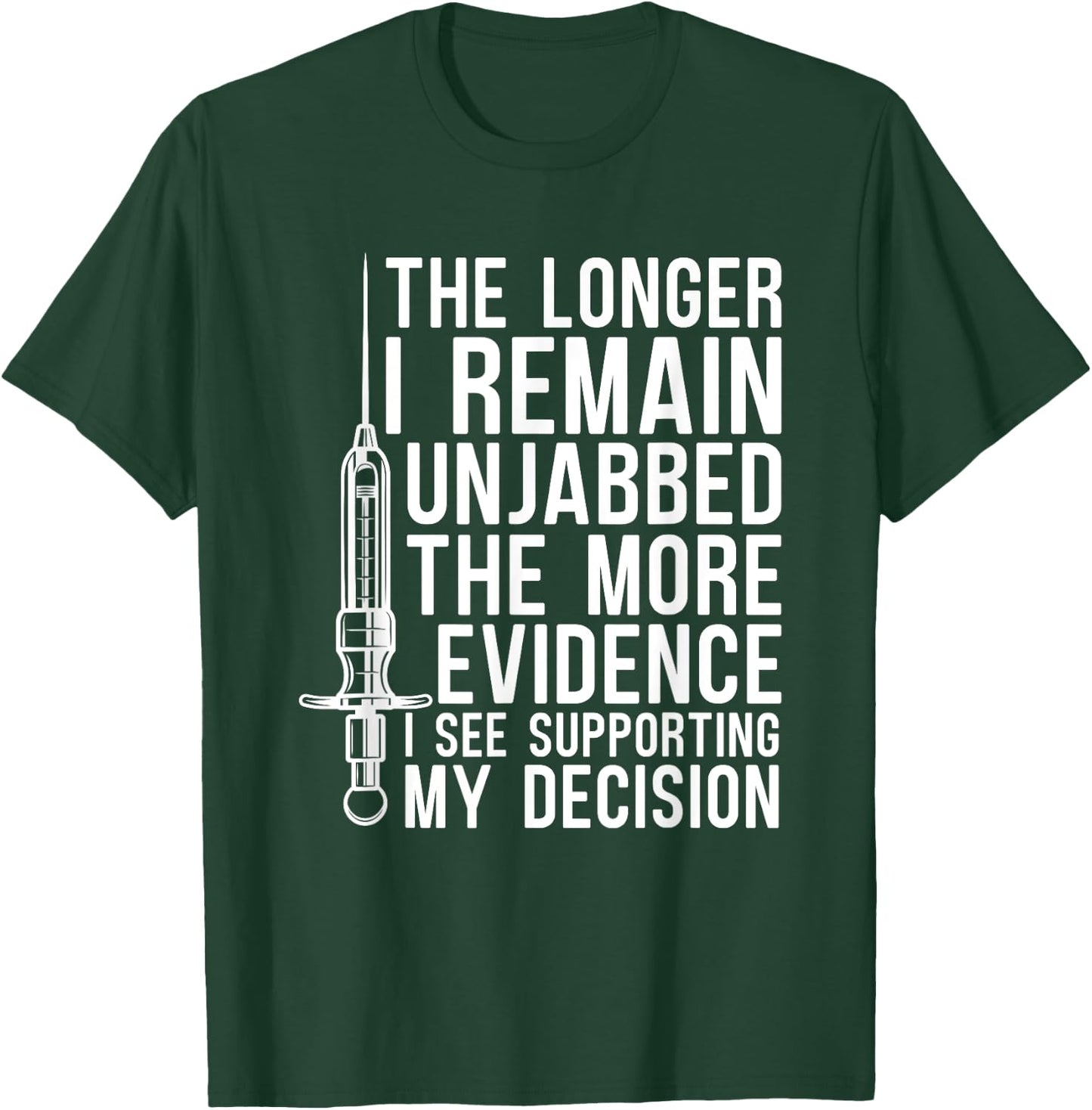 Supporting My Decision No Vaccine Anti Vax Anti Vaccine T-Shirt - T-Shirt | Forest