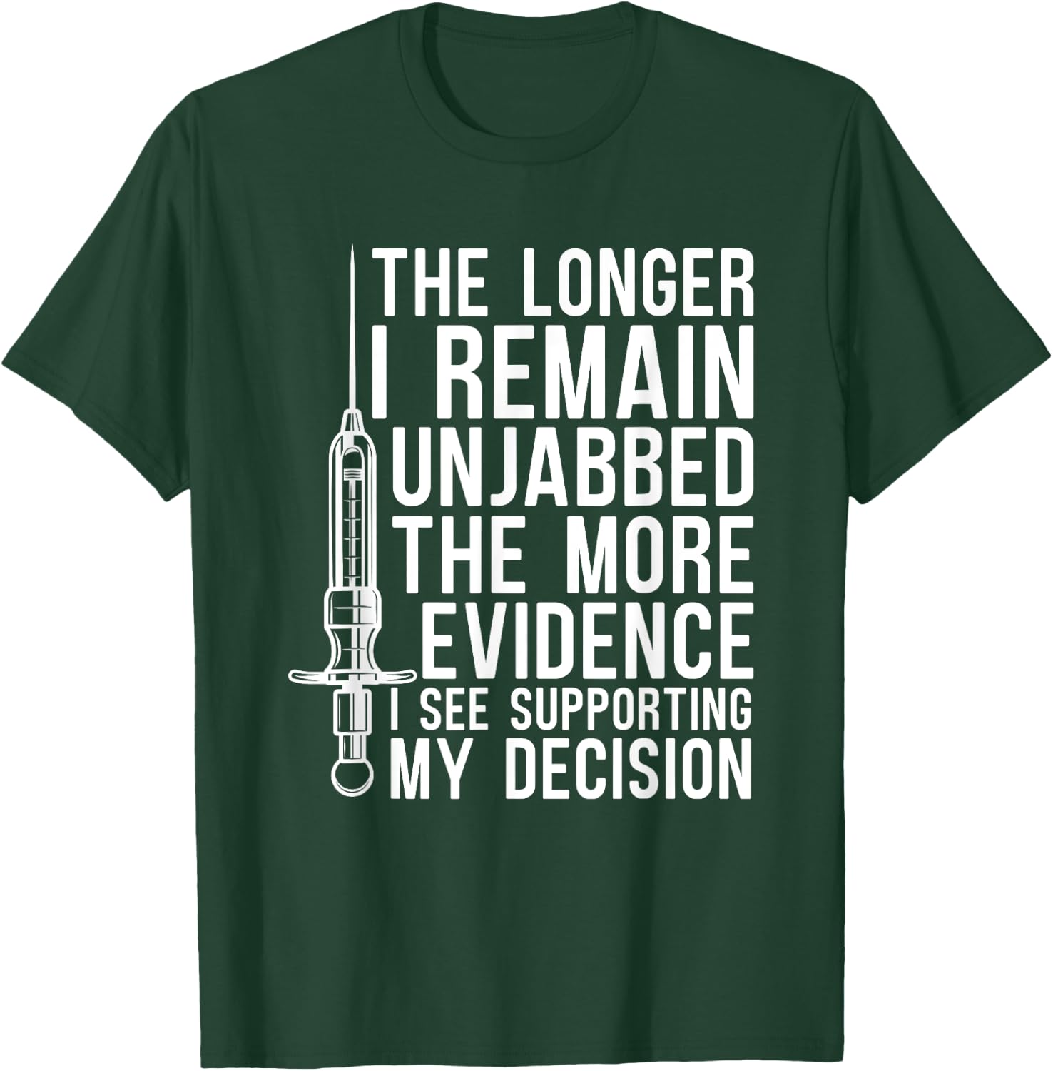 Supporting My Decision No Vaccine Anti Vax Anti Vaccine T-Shirt - T-Shirt | Forest
