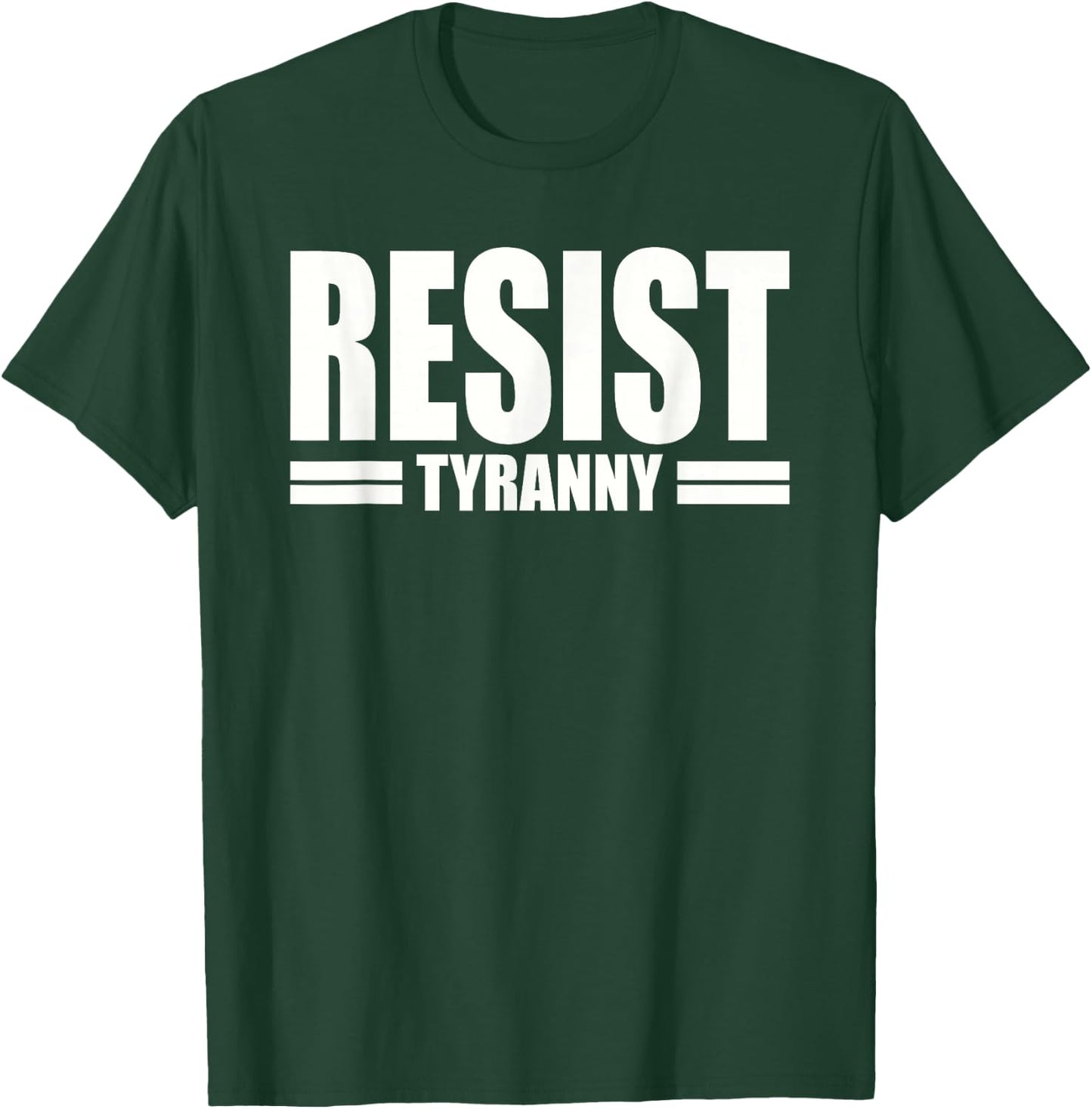 Resist Tyranny I Will Not Comply Disobey Anti Authority T-Shirt - T-Shirt | Forest