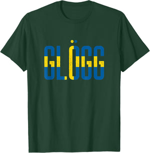 GLÖGG Sweden Flag Swedish Glogg Advent Season Mulled Wine T-Shirt - T-Shirt | Forest