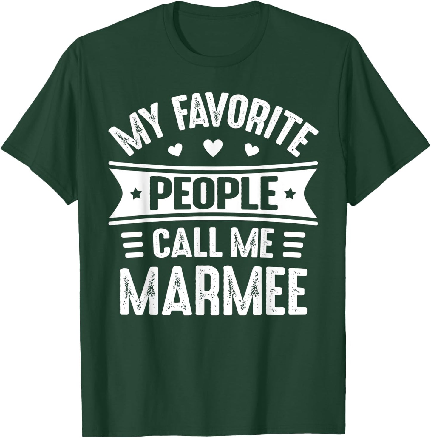 My Favorite people call me Marmee Mother's Day Marmee T-Shirt - T-Shirt | Forest